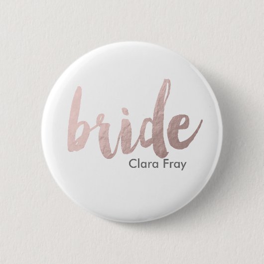modern elegant faux roos gold " bride " ronde button 5,7 cm (Voorkant)