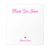 Modern Elegant Script Dank u Jezus aangepaste naam Notitieblok (Voorkant)