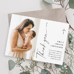 Modern Elegant Script Photo Baptism Bedankkaart<br><div class="desc">Modern Elegant Script Geslacht Neutrale foto doop Dank je kaart. Klik op de personaliseerknop om dit ontwerp aan te passen met uw gegevens. Als u de kleuren en lettertypen wilt wijzigen,  kiest u dit ontwerp verder bewerken om extra opties voor aanpassing te openen.</div>