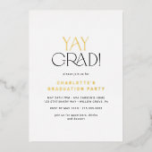 Modern Fete Gold Foil Yay Afstudeerder Graduation  Folie Uitnodiging (Voorkant)