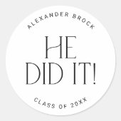 Modern Fete Minimal Hij deed het Afstuderen Sticke Ronde Sticker (Voorkant)