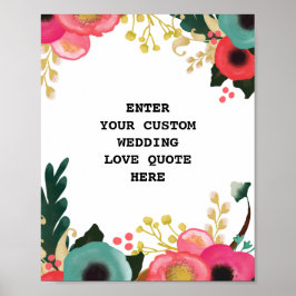Modern Floral Wedding Love Quote Poster