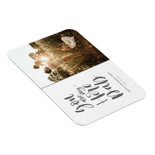 Modern Foto U bent mijn Hero Pap Vaderdag Magneet (Rechterzijde)