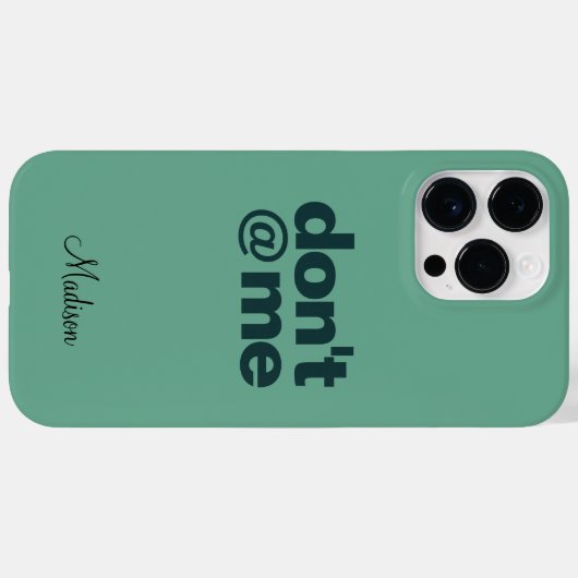 Modern Funny Gezegde Don't @ Me Green Aangepaste n Case-Mate iPhone Case (Achterkant (horizontaal))