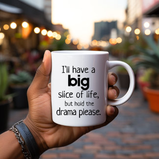 Modern Funny Houd het drama alsjeblieft Quote op 1 Koffiemok