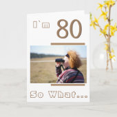 Modern Funny Inspirerend 80th Birthday Foto Kaart (Gele Bloem)