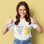 Modern Funny Lemon Yellow Quote T-shirt<br><div class="desc">Modern Funny Lemon Yellow Quote</div>