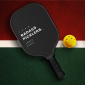 Modern Funny Pickleball Player Team Badass Paddle