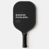 Modern Funny Pickleball Player Team Badass Pickleball Paddle (Voorkant)