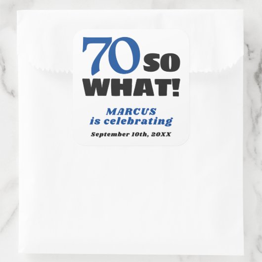 Modern Funny Quote Typografie 70th Birthday Vierkante Sticker (Tas)