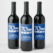 Modern Funny Quote Typography Blue 70th Birthday Wijn Etiket (Flessen)
