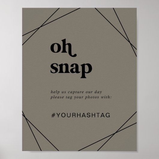 Modern Geometric Oh Snap Wedding Hashtag Sign Poster (Voorkant)