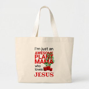 Modern GEWELDIGE PLANT MAMA LOVES JESUS Grote Tote Bag