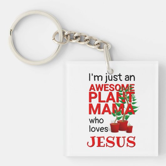 Modern GEWELDIGE PLANT MAMA LOVES JESUS Sleutelhanger (Voorkant)