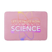 Modern Girly Pink Science Cool Grappig Quote Badmat (Voorkant)