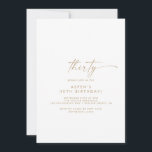 Modern Gold Script 30th Birthday Party Invitation Kaart<br><div class="desc">Deze moderne gouden 30e verjaardagsfeestuitnodiging is perfect voor een minimalistische verjaardagsfeestje. Het eenvoudige gele gouden kleurenontwerp is voorzien van unieke industriële lettertypografie met een moderne boho-stijl.  in elke kleur. Houd het ontwerp minimaal en elegant,  zoals het is,  of personaliseer het door uw eigen grafiek en kunstwerk toe te voegen.</div>