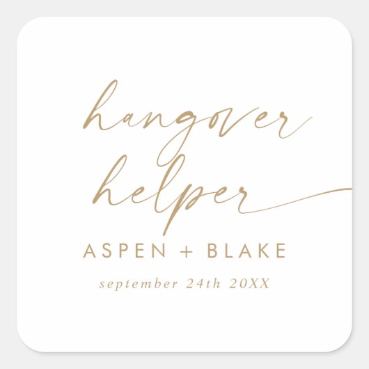 Modern Gold Script Hangover Helper Wedding Favor Vierkante Sticker (Voorkant)