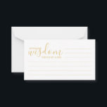Modern Gold Script Weddenvice en -kroes Advieskaart<br><div class="desc">Voeg een persoonlijke aanraking aan uw bruiloft toe met een modern manuscript trouwadvies en wenst kaart. Deze advieskaart bevat de titel 'Woorden van wijsheid' met details in gouden script en sans serif font style on white background. Ideaal voor bruiloft, baby shower, verjaardagsfeest, vrijgezellenfeest, bachelorette en alle speciale gelegenheden. Opmerking: de...</div>