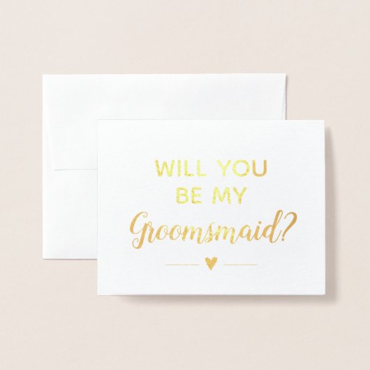 Modern Gold: You Will Be My Groomsmaid Proposal Folie Kaarten (Voorkant met envelop)