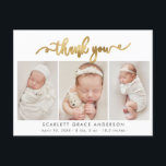 Modern Goud Script Baby Fotocollage Dank u Briefkaart<br><div class="desc">Modern Elegant Chic Gold Kalligrafie Script 3 Fotocollage Pasgeboren Baby Dank u Geboorte Aankondiging Briefkaart. Beschikt over een "dank u" tekst in een handgeschreven kalligrafie swirly swash tail lettertype script in FAUX gouden folie op wit. Vooraf gemaakte persoonlijke boodschap en geboortestatistieken met de naam van de baby zijn inbegrepen. Geweldig...</div>