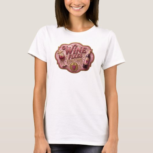 Modern Goud WINE FIXES EVERYTHING Statement T-shir T-shirt (Voorkant)