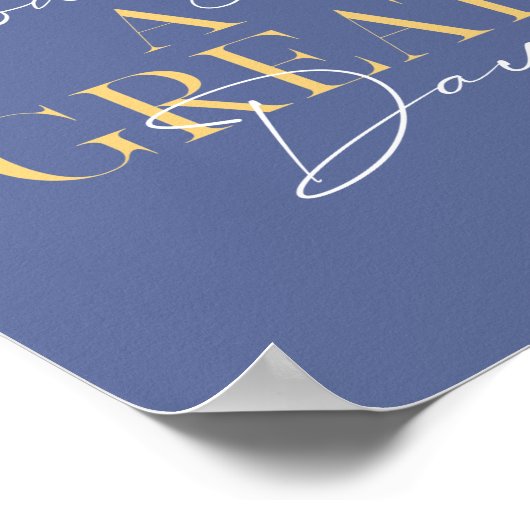 Modern Great Day Typography Inspirerend Poster (Hoek)