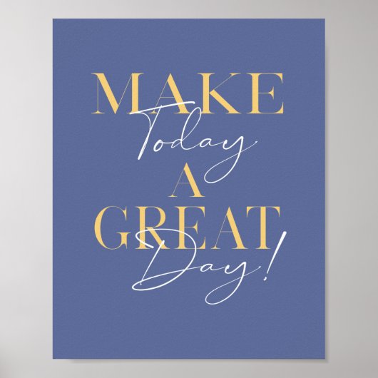 Modern Great Day Typography Inspirerend Poster (Voorkant)