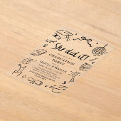 Modern Hand Drawn She did it Graduation Party Acryl Uitnodigingen (Laagn)