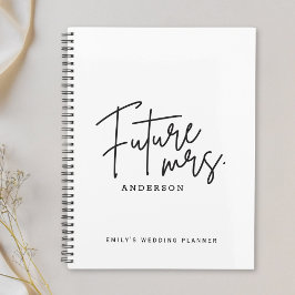 Modern Hand Script Future Mrs Wedding Planner