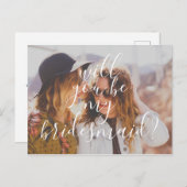 Modern handschrift zal je zijn mijn Bridesmaid Uitnodiging Briefkaart (Voorkant / Achterkant)