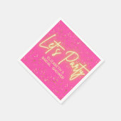 Modern Hot Pink Gold Neon Glowing Let's Party Servet (Hoek)