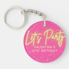 Modern Hot Pink Neon Glowing Let's Party Birthday Sleutelhanger