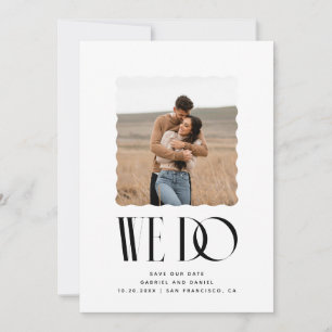 Modern Huwelijksaankondiging   WE DO Golvend Fotok Save The Date