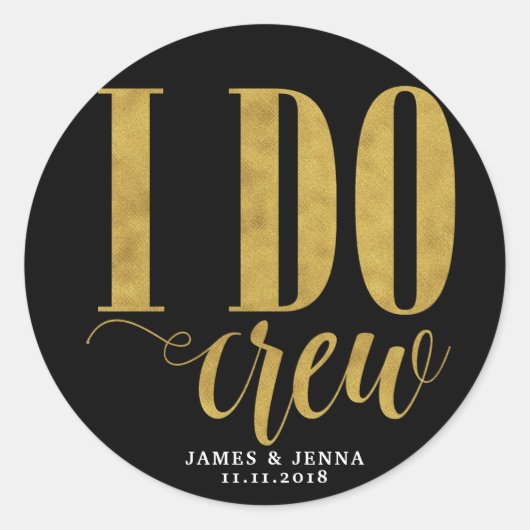 Modern I Do Crew Bruiloft Faux Gold Sticker (Voorkant)