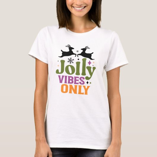 Modern Jolly Vibes Only Typography T-shirt (Voorkant)