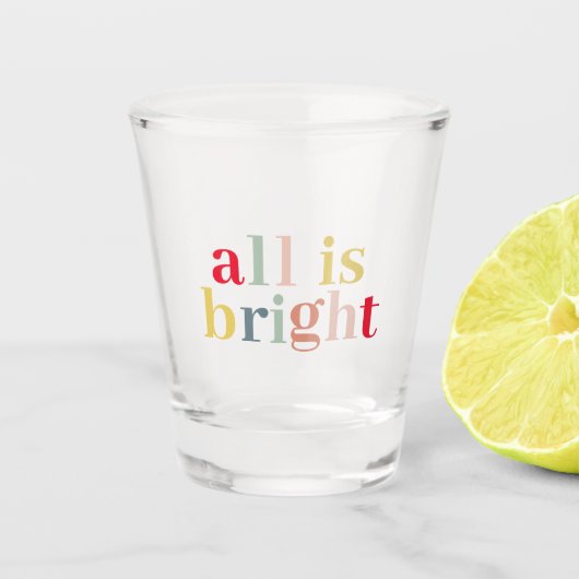 Modern kleurrijk alles is helder | Happy Holiday Shot Glas (Voorkant)