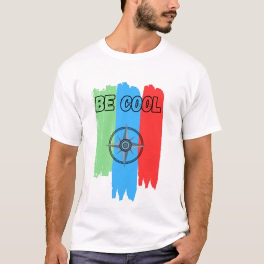 Modern Kompas Avonturen T-Shirt - "Wees Cool" Kleu (Voorkant)