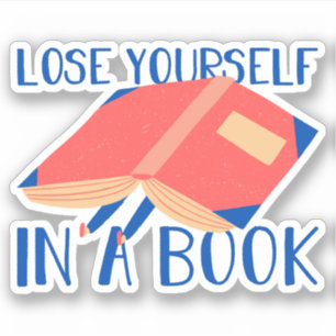 Modern leescitaat Verlies jezelf in een boek Sticker