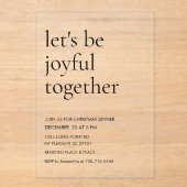Modern “Let’s Be Joyful Together” Christmas Acryl Uitnodigingen (Voorkant)