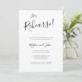 Modern Let's Rehearse Rehearsal Dinner Invitations Kaart (Staand voorkant)