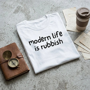 Modern leven is waardeloos t-shirt