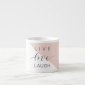 Modern Live Love Laugh Positive Motivation Quote Espresso Kop (Voorkant)