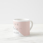 Modern Live Love Laugh Positive Motivation Quote Espresso Kop (Voorkant rechts)