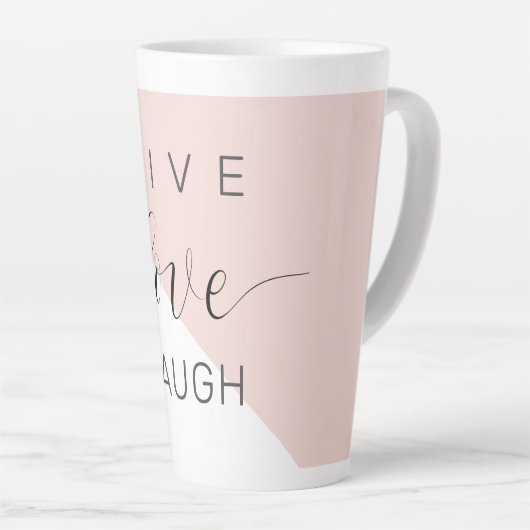 Modern Live Love Laugh Positive Motivation Quote Latte Mok (Rechterhoek)