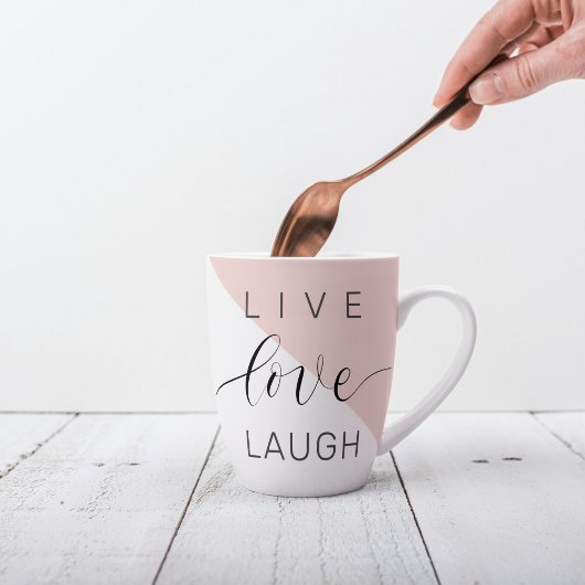 Modern Live Love Laugh Positive Motivation Quote Latte Mok