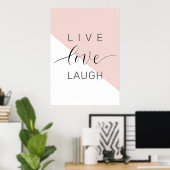 Modern Live Love Laugh Positive Motivation Quote Poster (Thuiskantoor)