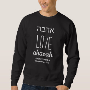 Modern LOVE Ahavah Hebreeuws אהבה Christelijk Trui