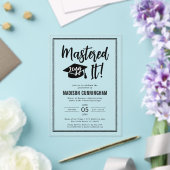 Modern Mastered It Master's Degree Graduation  Acryl Uitnodigingen (Insitu (Huwelijk))