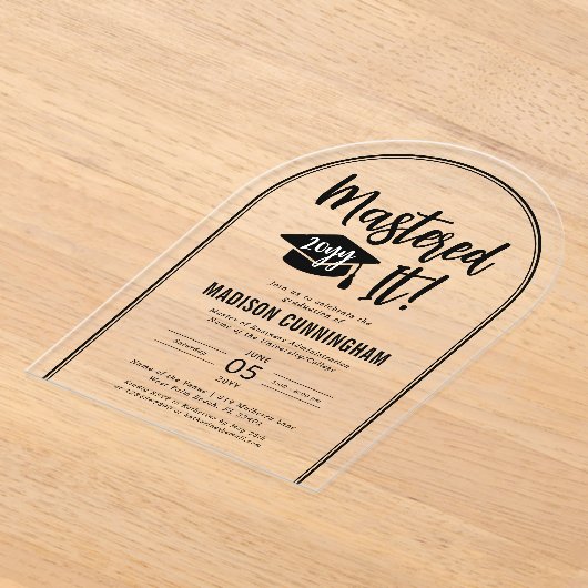 Modern Mastered It Master's Degree Graduation  Acryl Uitnodigingen (Laagn)