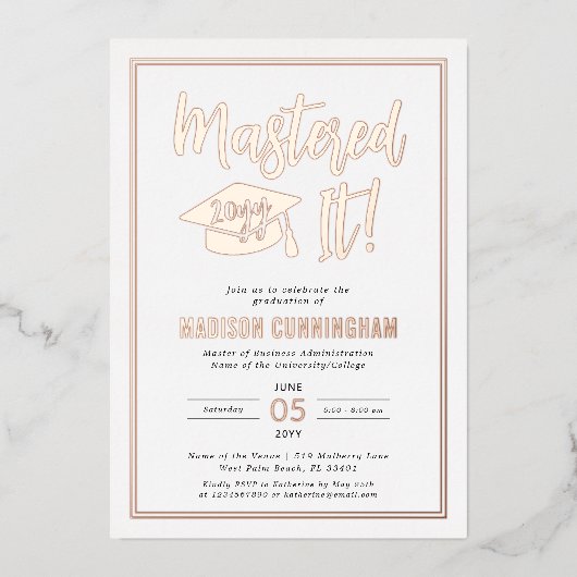 Modern Mastered It Master's Degree Graduation Folie Uitnodiging (Voorkant)